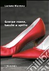 Scarpe rosse, tacchi a spillo libro