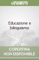 Educazione e bilinguismo