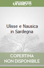 Ulisse e Nausica in Sardegna libro