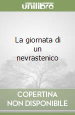 La giornata di un nevrastenico libro