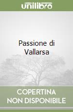 Passione di Vallarsa libro