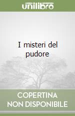 I misteri del pudore libro