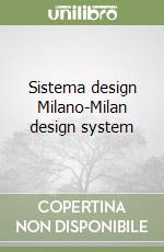 Sistema design Milano-Milan design system libro