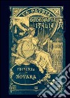 Provincia di Novara. La patria (rist. anast., 1891) libro di Strafforello Gustavo