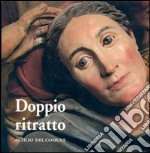 Doppio ritratto. Volti e caratteri del Sacro Monte d'Orta libro