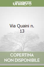 Via Quaini n. 13 libro