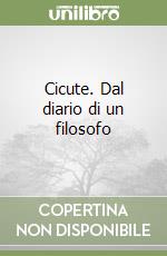 Cicute. Dal diario di un filosofo