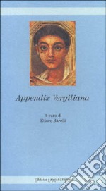 Appendix vergiliana libro