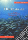 Diaframmare. Guida alla fotografia subacquea libro