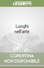 Luoghi nell'arte
