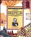 Louis Pasteur e i batteri libro