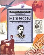 Thomas Edison e l`elettricit