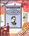 Thomas Edison e l'elettricità libro di Parker Steve