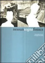 Nessun sogno finisce libro