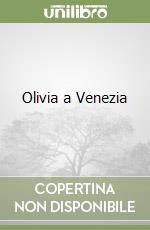 Olivia a Venezia