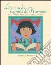 La scuola segreta di Nasreen. Ediz. illustrata libro