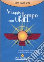 Viaggio nel tempo con Uriel