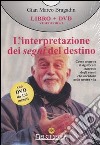 L'interpretazione dei segni del destino. Con DVD libro