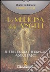 La medicina degli angeli. Con CD Audio libro