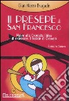 Il presepe di S. Francesco. Nasce alla crociata l'idea di celebrare il Natale di Greggio libro