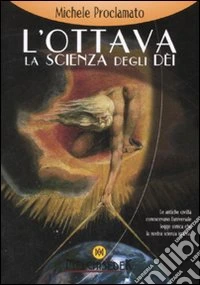 L'ottava. La scienza degli dei libro