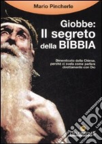 Giobbe: il segreto della Bibbia libro