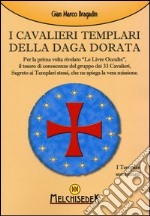 I cavalieri templari della Daga dorata libro