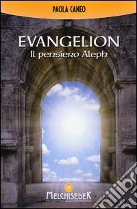 Evangelion. Il pensiero Aleph libro