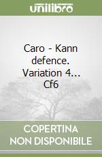 Caro - Kann defence. Variation 4... Cf6