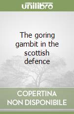 The goring gambit in the scottish defence libro