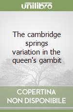 The cambridge springs variation in the queen's gambit