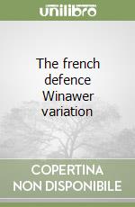 The french defence Winawer variation libro