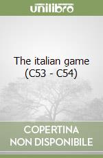 The italian game (C53 - C54) libro