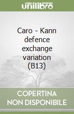 Caro - Kann defence exchange variation (B13)