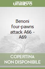 Benoni four-pawns attack A66 - A69 libro