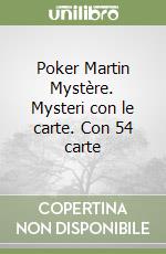 Poker Martin Mystère. Mysteri con le carte. Con 54 carte