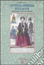 Antica sibilla italiana. Messaggi e divinazione. Con 32 carte libro