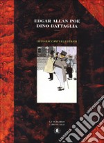 Edgar Allan Poe e Dino Battaglia. Otto racconti inediti libro