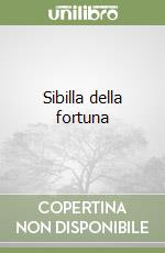 Sibilla della fortuna libro