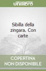 Sibilla della zingara. Con carte libro