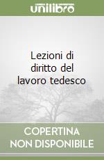 Lezioni di diritto del lavoro tedesco libro
