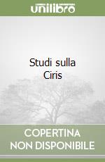 Studi sulla Ciris libro