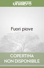 Fuori piove libro