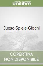 Juesc-Spiele-Giochi