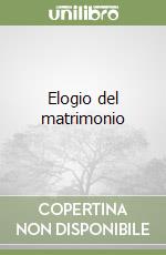 Elogio del matrimonio libro