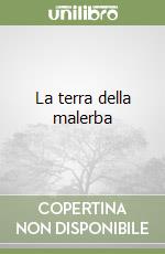 La terra della malerba