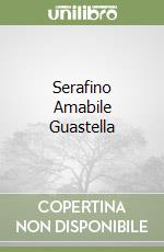 Serafino Amabile Guastella libro