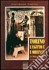 Torino, l'Egitto e l'Oriente fra storia e leggenda libro