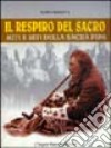 Il respiro del sacro. Miti e riti della sacra pipa libro