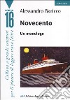 Novecento. Un monologo libro